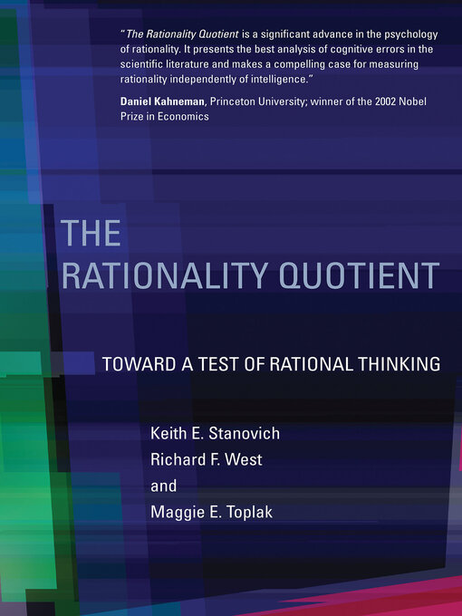 Title details for The Rationality Quotient by Keith E. Stanovich - Available